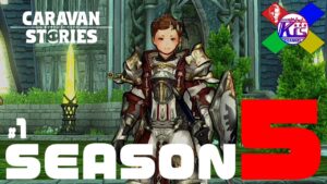 【シーズン5】未開の地へ行きたいと思います【RPG】けーちゃんのキャラバンストーリーズ“CARAVAN STORIES”#1