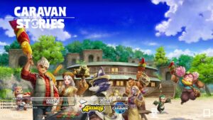 【PS4版】6/20 キャラバンストーリーズの更新情報をチェックするやつ