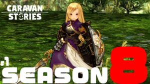 【懐かしき香り】最終シーズンのスタートうまくいったぞ！【RPG】けーちゃんのキャラバンストーリーズ“CARAVAN STORIES”#1【シーズン8】
